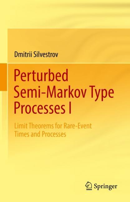Front cover_Perturbed Semi-markov Type Processes I