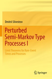 Couverture_Perturbed Semi-Markov Type Processes I