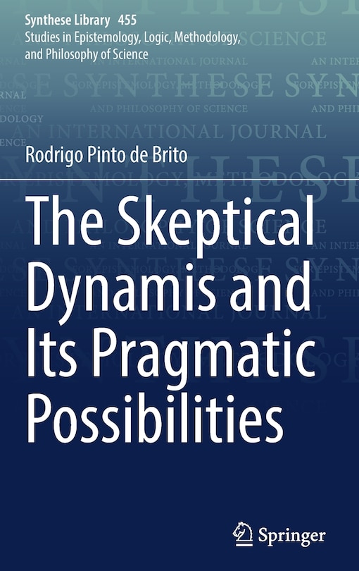 Front cover_The Skeptical Dynamis And Its Pragmatic Possibilities