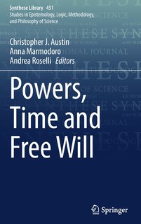 Front cover_Powers, Time And Free Will
