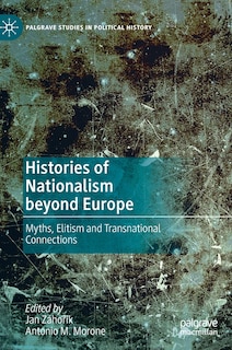 Couverture_Histories Of Nationalism Beyond Europe