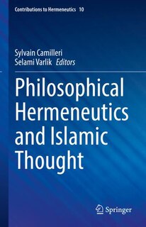 Front cover_Philosophical Hermeneutics And Islamic Thought