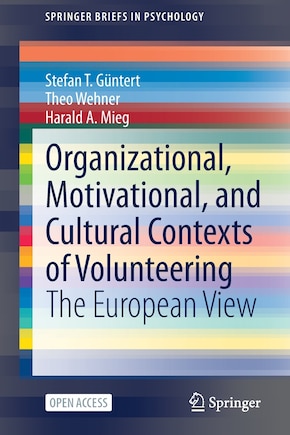 Organizational, Motivational, And Cultural Contexts Of Volunteering: The European View