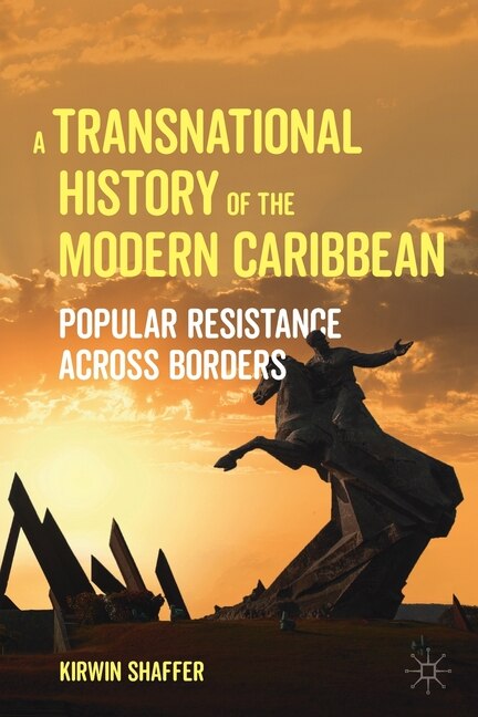 Front cover_A Transnational History Of The Modern Caribbean