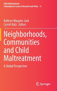 Front cover_Neighborhoods, Communities And Child Maltreatment