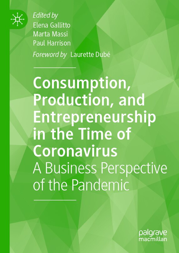 Front cover_Consumption, Production, and Entrepreneurship in the Time of Coronavirus