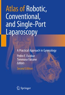Front cover_Atlas Of Robotic, Conventional, And Single-port Laparoscopy