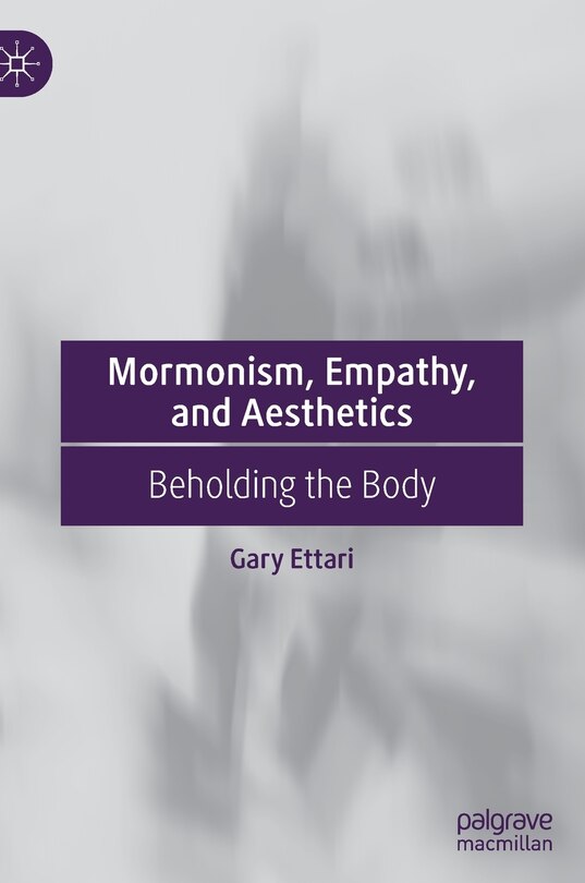 Couverture_Mormonism, Empathy, And Aesthetics