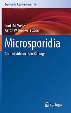 Microsporidia: Current Advances In Biology