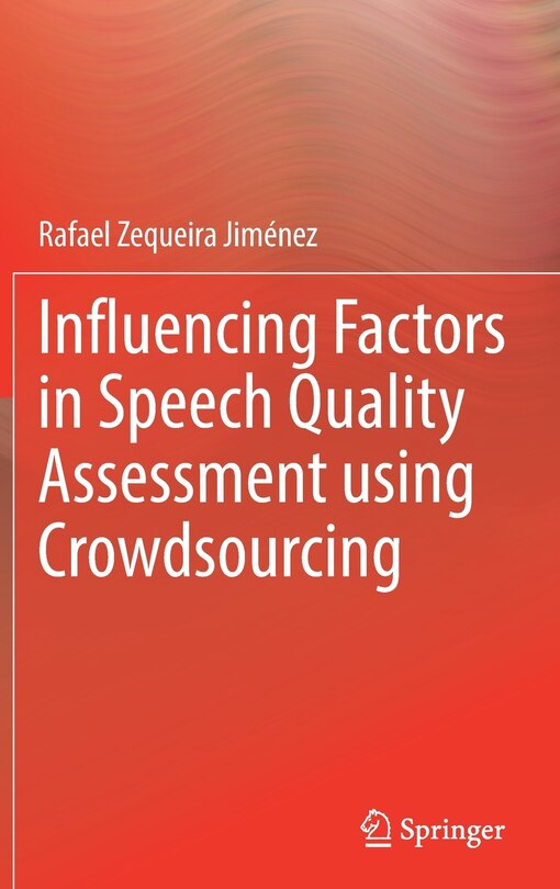 Couverture_Influencing Factors In Speech Quality Assessment Using Crowdsourcing