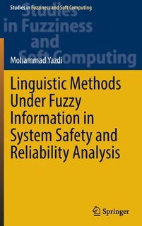 Couverture_Linguistic Methods Under Fuzzy Information In System Safety And Reliability Analysis