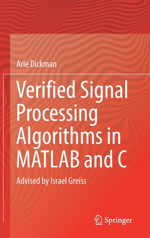 Front cover_Verified Signal Processing Algorithms In Matlab And C