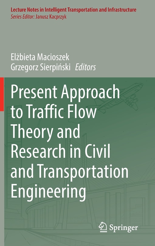 Front cover_Present Approach To Traffic Flow Theory And Research In Civil And Transportation Engineering