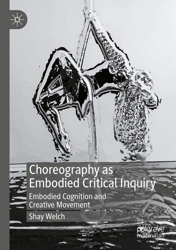 Front cover_Choreography as Embodied Critical Inquiry