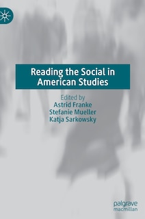 Front cover_Reading The Social In American Studies