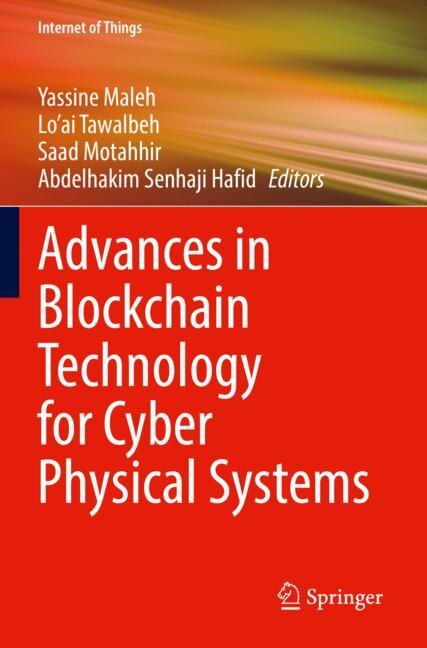 Front cover_Advances in Blockchain Technology for Cyber Physical Systems