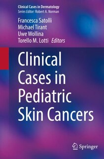 Front cover_Clinical Cases In Pediatric Skin Cancers