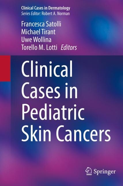 Front cover_Clinical Cases In Pediatric Skin Cancers