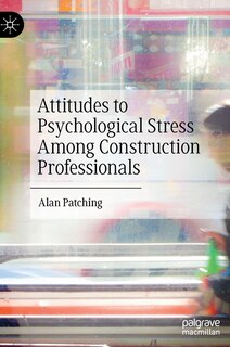 Couverture_Attitudes To Psychological Stress Among Construction Professionals