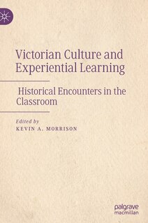Front cover_Victorian Culture And Experiential Learning