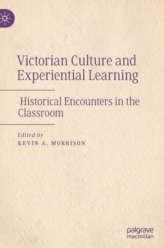 Front cover_Victorian Culture And Experiential Learning