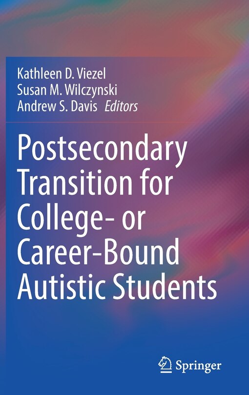 Front cover_Postsecondary Transition For College- Or Career-bound Autistic Students