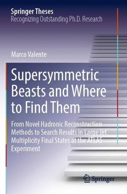 Front cover_Supersymmetric Beasts and Where to Find Them