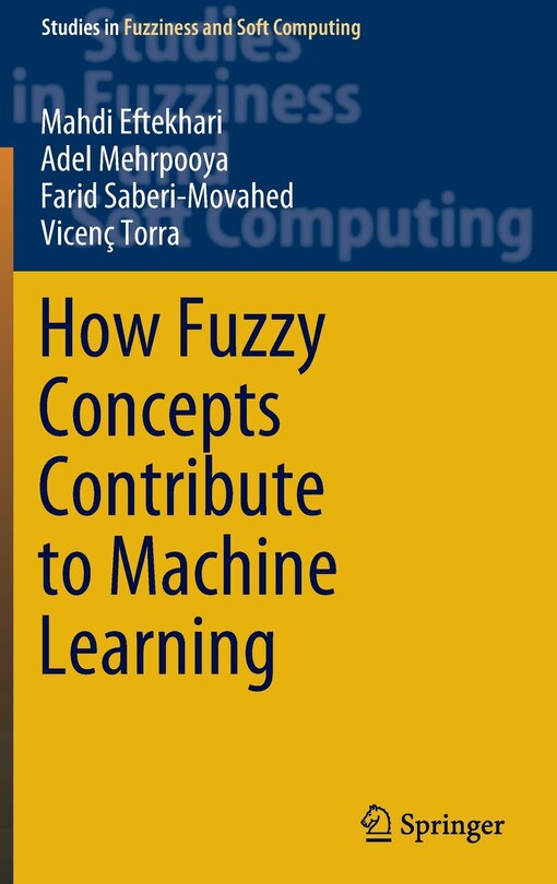 Front cover_How Fuzzy Concepts Contribute to Machine Learning