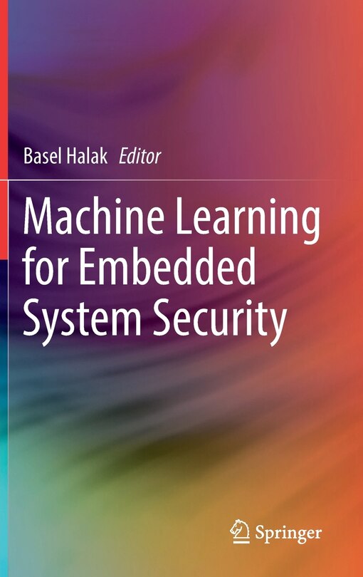 Front cover_Machine Learning For Embedded System Security