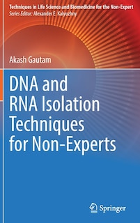 Couverture_Dna And Rna Isolation Techniques For Non-experts