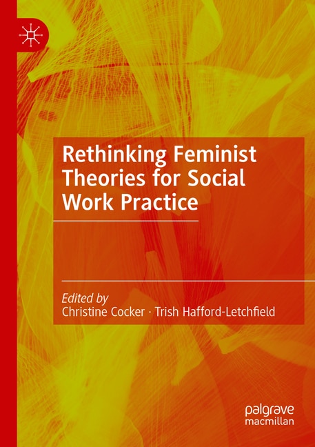 Front cover_Rethinking Feminist Theories for Social Work Practice