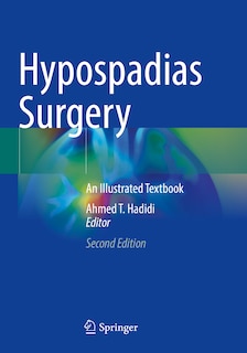 Hypospadias Surgery: An Illustrated Textbook