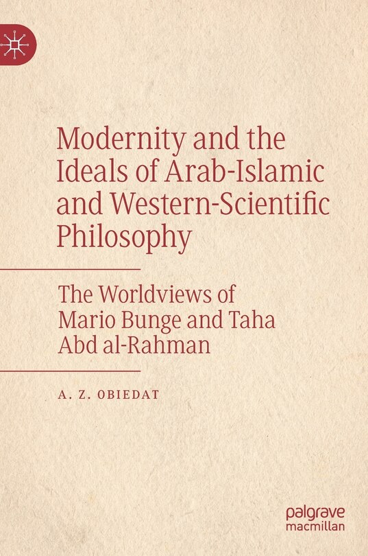 Couverture_Modernity And The Ideals Of Arab-islamic And Western-scientific Philosophy