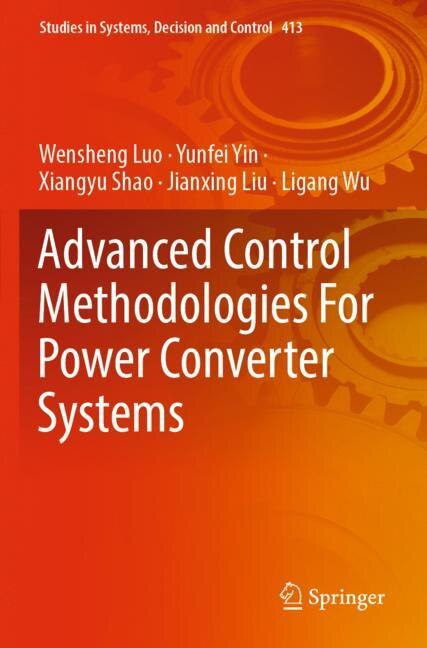 Front cover_Advanced Control Methodologies For Power Converter Systems