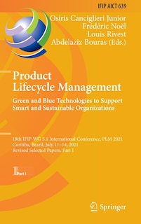 Couverture_Product Lifecycle Management. Green and Blue Technologies to Support Smart and Sustainable Organizations
