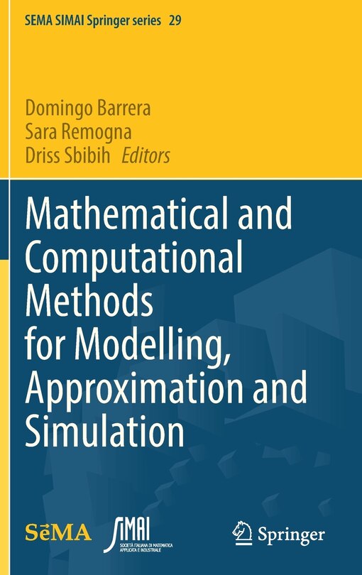 Front cover_Mathematical And Computational Methods For Modelling, Approximation And Simulation