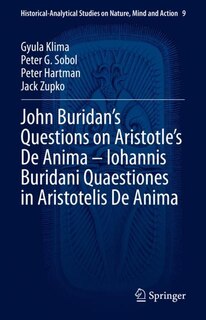 Front cover_John Buridan's Questions On Aristotle's De Anima - Iohannis Buridani Quaestiones In Aristotelis De Anima