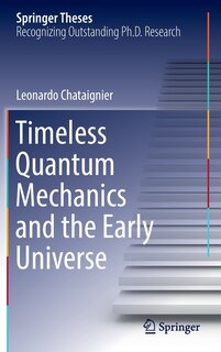 Couverture_Timeless Quantum Mechanics and the Early Universe