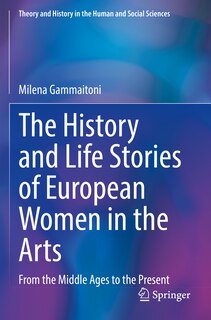 Front cover_The History and Life Stories of European Women in the Arts