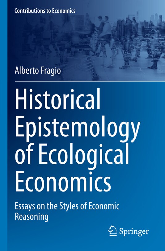 Front cover_Historical Epistemology of Ecological Economics
