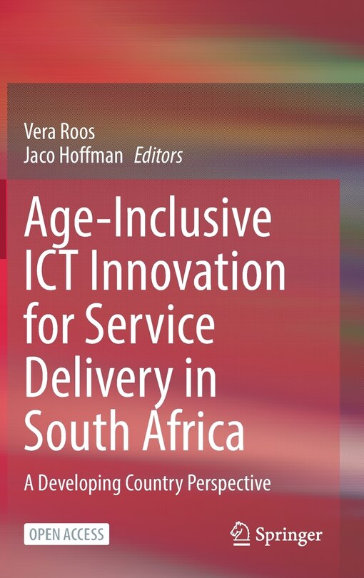Front cover_Age-inclusive Ict Innovation For Service Delivery In South Africa