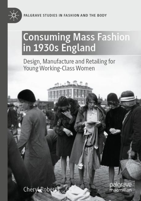 Couverture_Consuming Mass Fashion in 1930s England