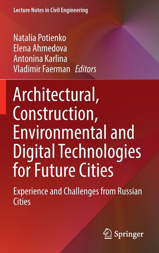 Front cover_Architectural, Construction, Environmental And Digital Technologies For Future Cities