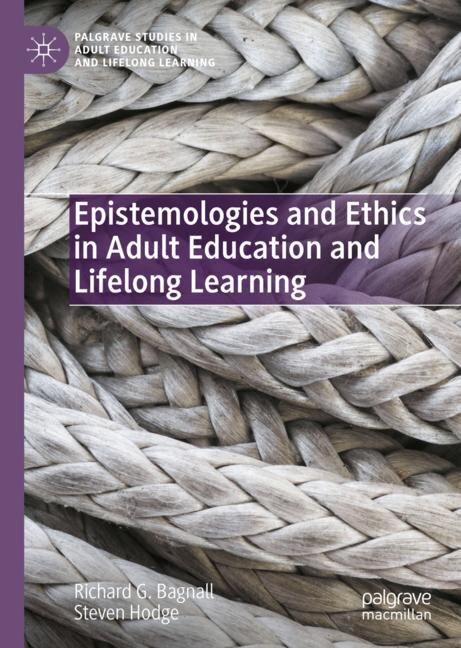 Front cover_Epistemologies And Ethics In Adult Education And Lifelong Learning
