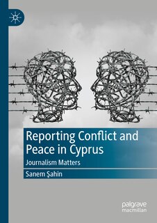 Front cover_Reporting Conflict and Peace in Cyprus