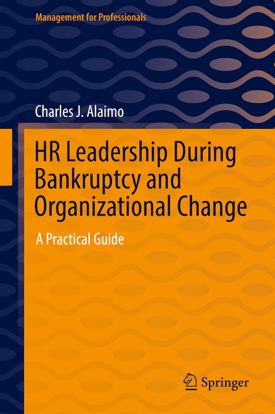 Front cover_Hr Leadership During Bankruptcy And Organizational Change