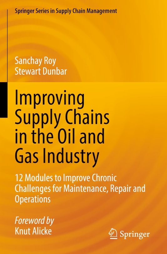 Front cover_Improving Supply Chains in the Oil and Gas Industry