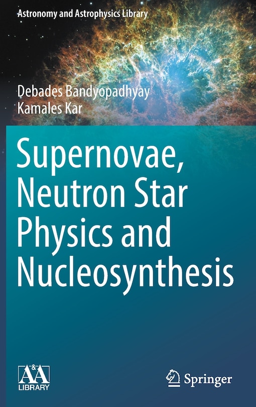 Couverture_Supernovae, Neutron Star Physics And Nucleosynthesis
