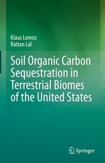 Front cover_Soil Organic Carbon Sequestration In Terrestrial Biomes Of The United States