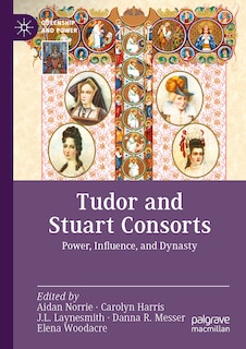 Couverture_Tudor and Stuart Consorts